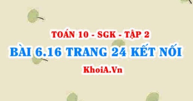 Bài 6.16 trang 24 Toán 10 Kết nối tri thức Tập 2